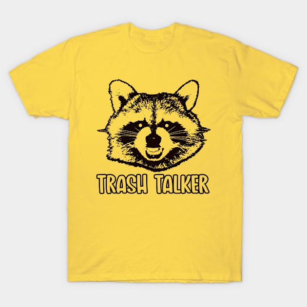 Trash Talker (Dark) T-Shirt by nickbeta